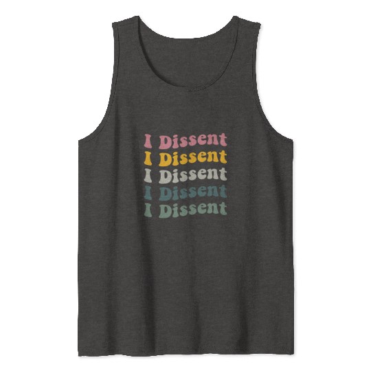 I Dissent Protect Roe V Wade Tank Tops Notorious Rbg