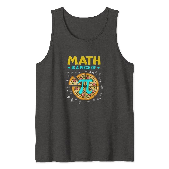 Pi day 3 14 Math Is A Piece Of Pizza Bitcoin Start Tank Tops
