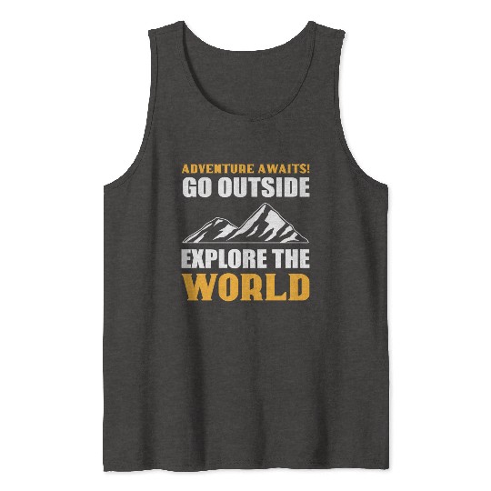 Explore the World Courageous Person Gift Tank Tops