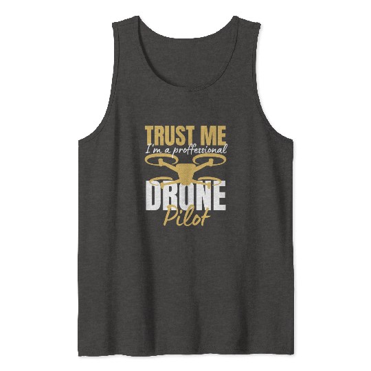 Drone Drone Pilot Drone Operator Quadrocopter Tank Tops