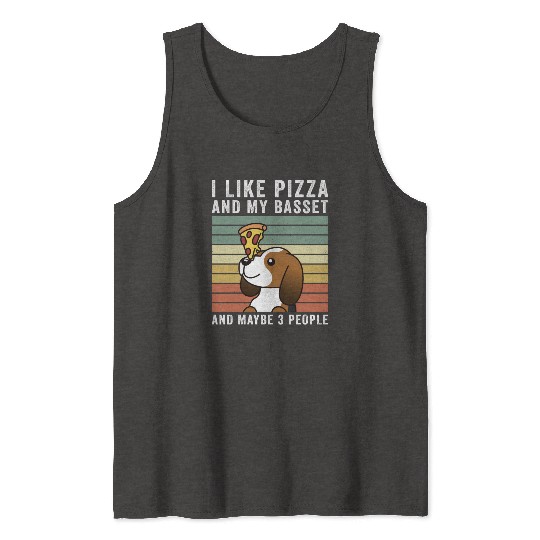 I Like Pizza And My Basset Hound Tank Tops