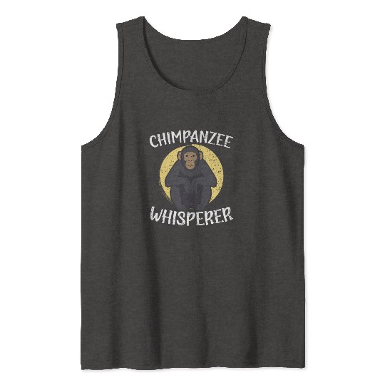Chimpanzee Whisperer Monkey Animal Zookeeper Tank Tops