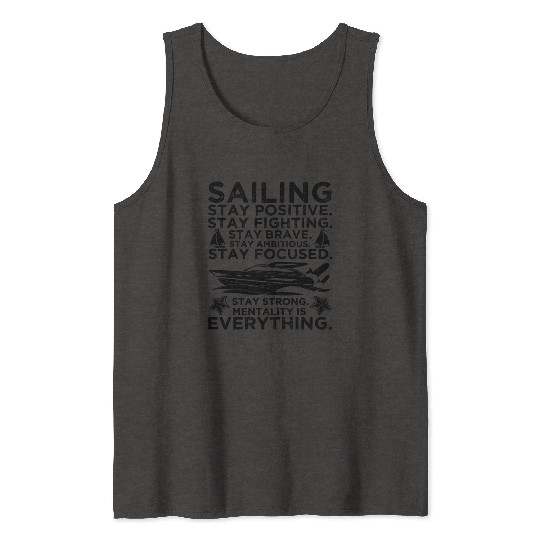 Sailing Stay Positive Stay Brave Tank Tops