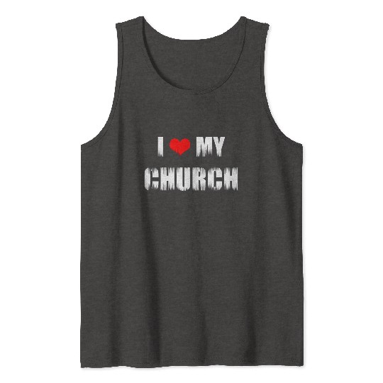 Christian Gift I Love My Church Christian Tank Tops