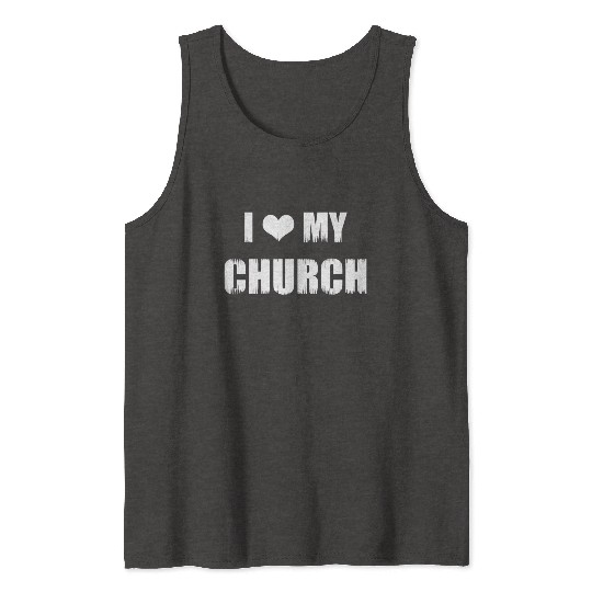 Christianity Gifts I Love My Church Christian Tank Tops