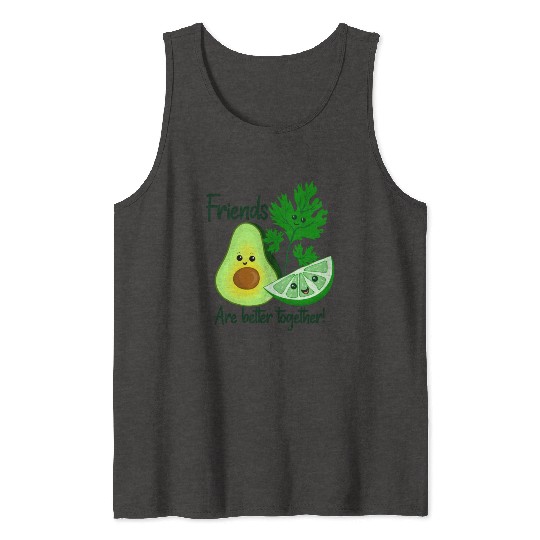 Friends Are Better Together Tank Tops