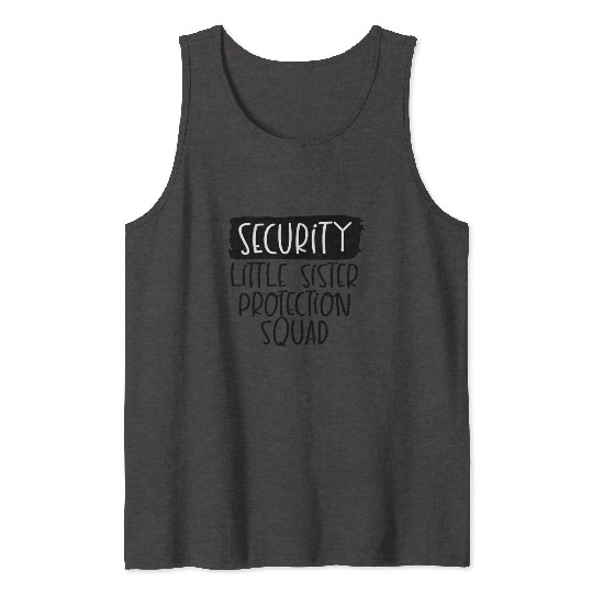 Big Brother Tank Tops Security for Little Sister