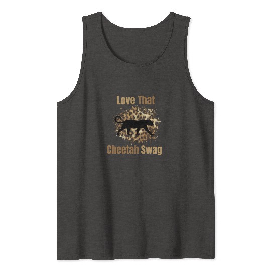 Love That Cheetah Swag Tank Tops