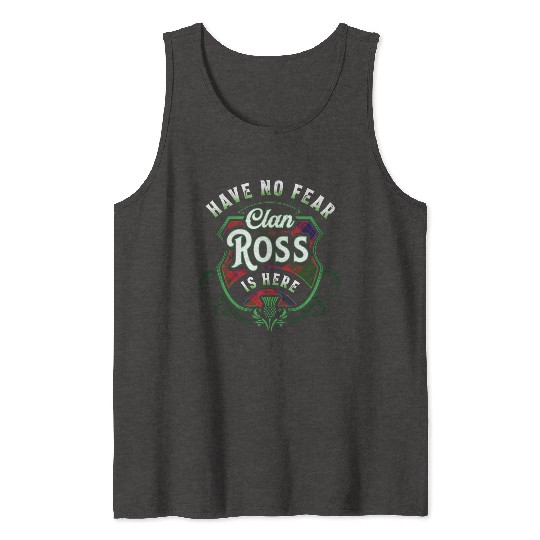 Funny Scottish Clan Ross Tartan Have No Fear Tank Tops
