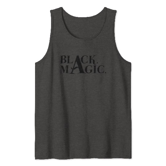 Black. Magic. Tank Tops