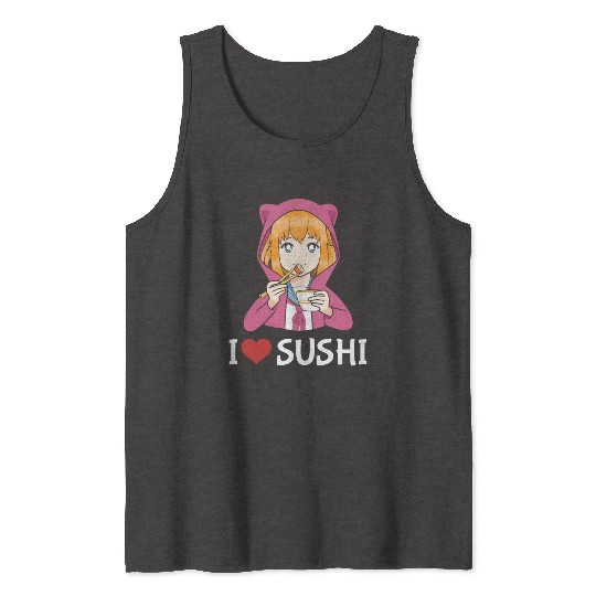 Kawaii Anime Girl I Love Sushi Tank Tops