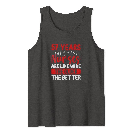 57 Year Old Nurse Appreciation Wine 57 Birthday Tank Tops