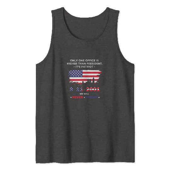 We will never forget the Patriot Day 911 Tank Tops