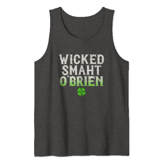 Wicked Smaht O'Brien Clan Boston Irish Slang Tank Tops