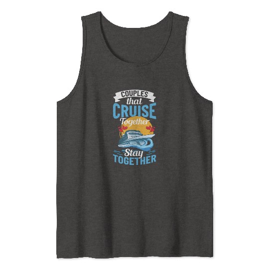 Cruise Ship Vacation Trip Party Sailing Boating Tank Tops