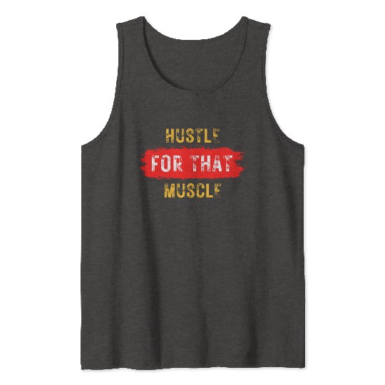 Gym Wear Hustle For That Muscle Tank Tops
