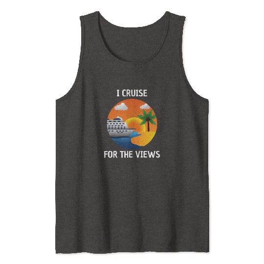 Cruise for the Views Vaction Ship Mardi Gras Tank Tops
