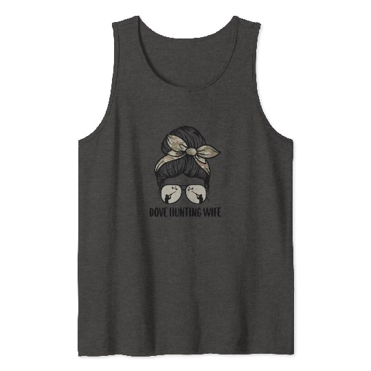 Dove Hunting Tank Tops Messy Bun Dove Hunter Woman