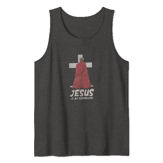 Jesus Is My Superhero Tank Tops