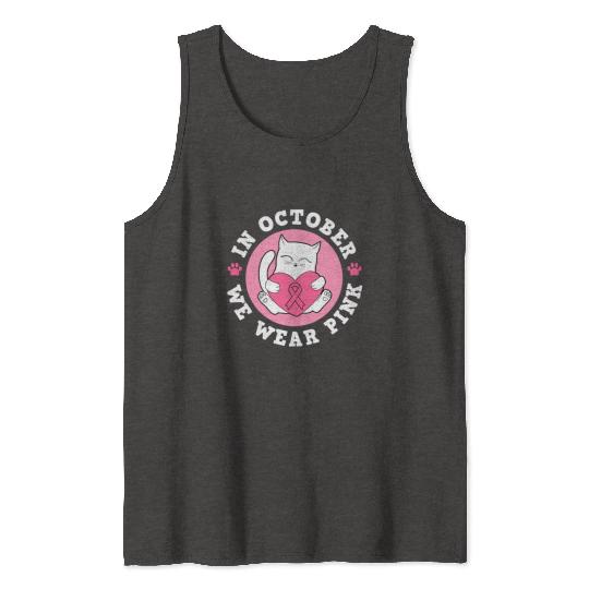 In October We Wear Pink Breast Cancer Warrior Cat Tank Tops