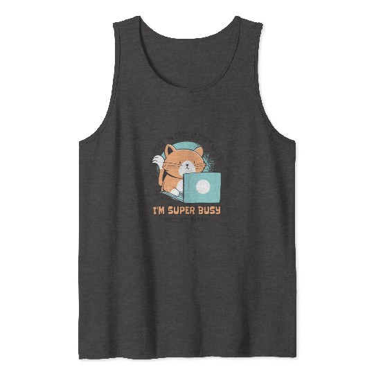 Working Busy Cat Employee Cat Owner Worker Tank Tops