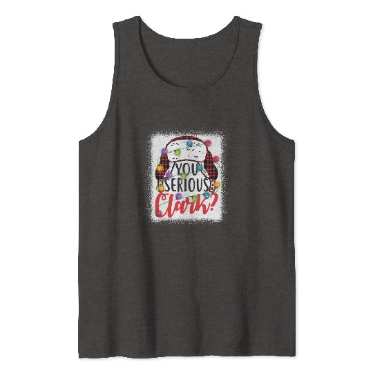 You Serious Clark Christmas Vacation Tank Tops