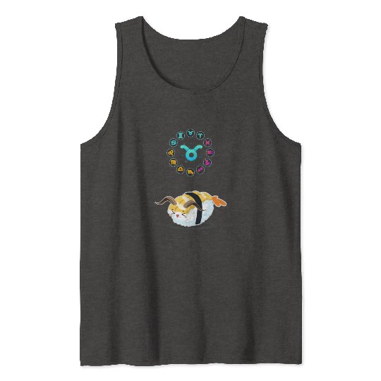 Japanese Sushi Funny Taurus Zodiac Sushi Lover Pun Tank Tops