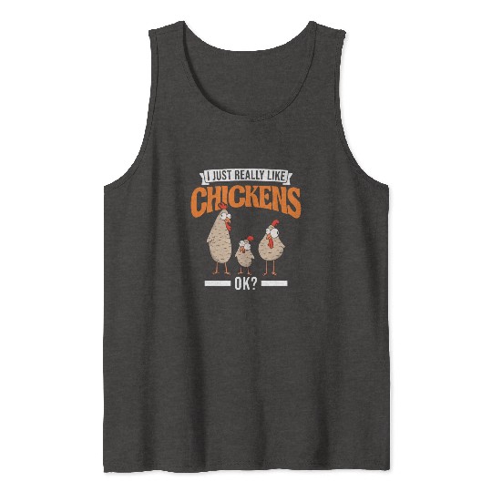 I Just Really Like Chickens Ok Chicken Tank Tops