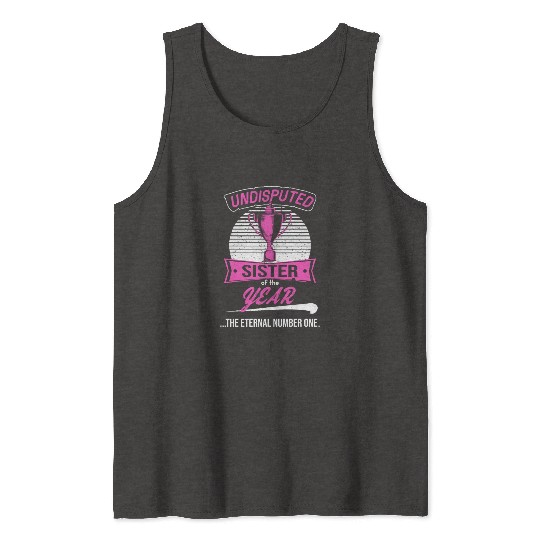 Sister of the year Award Trophy for Birthday of Tank Tops