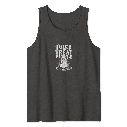 Trick or treat people with kindness - cute ghost Tank Tops