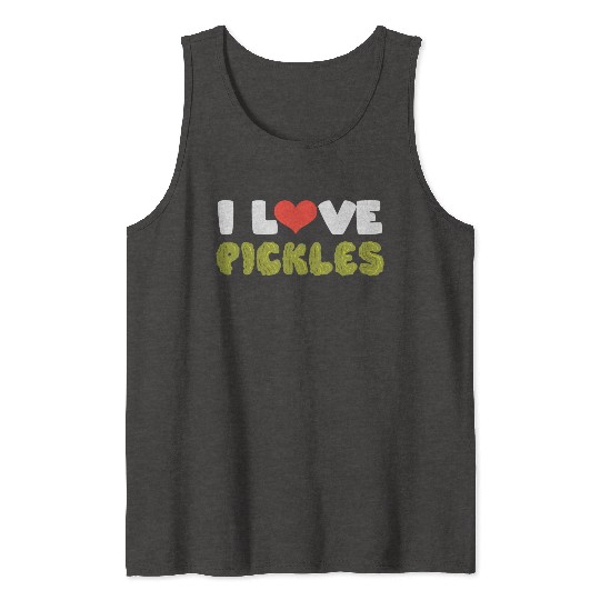 I Love Pickles Tank Tops