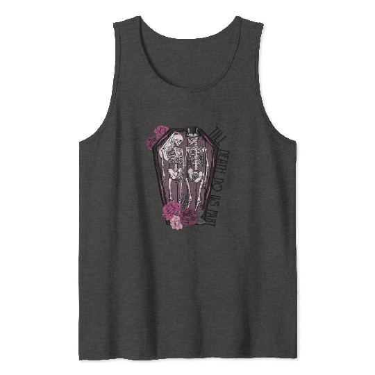 Till death do us part Tank Tops