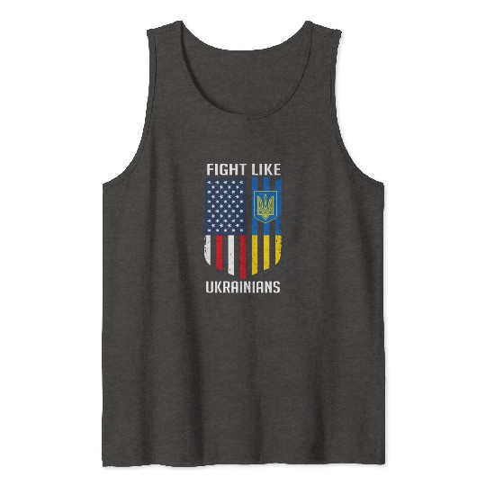 Fight Like Ukrainians Ukraine US Flag Tank Tops