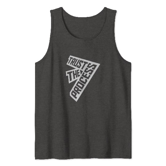trust the process quote Tank Tops