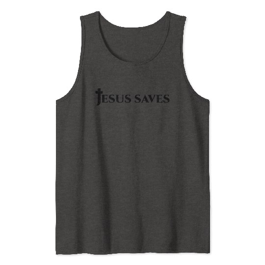 JESUS SAVES MERCH Tank Tops