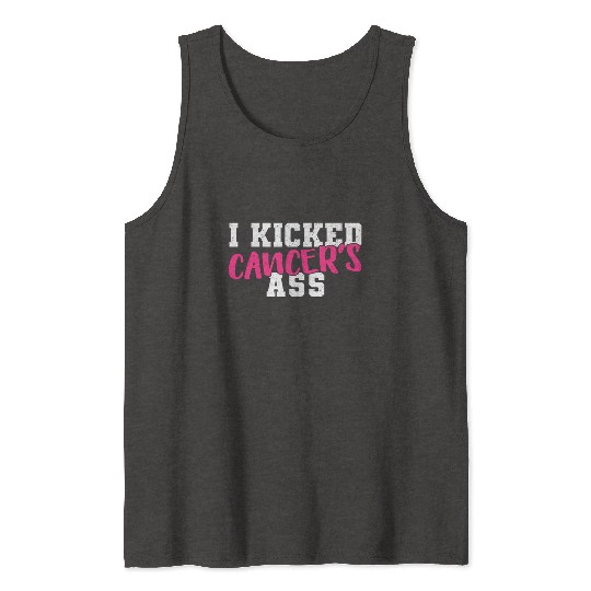 I Kicked Cancers Ass Breast Cancer Survivor Tank Tops