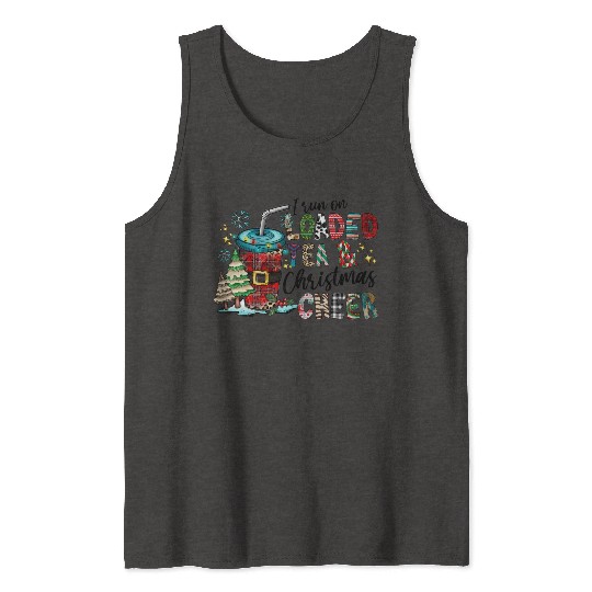 I Run On Loaded Tea and Christmas Cheer Tank Tops