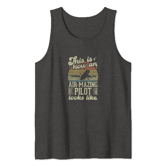 Aircraft Pun Airmazing Pilot - Airline Pilot Tank Tops