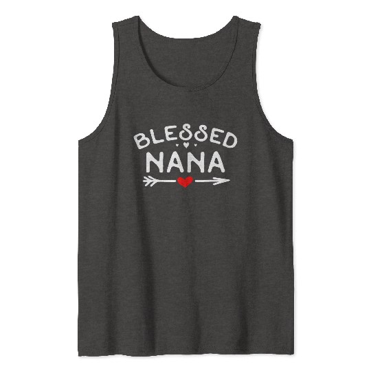 Blessed Nana Heart Arrow Sweet Grandmother s Gift Tank Tops
