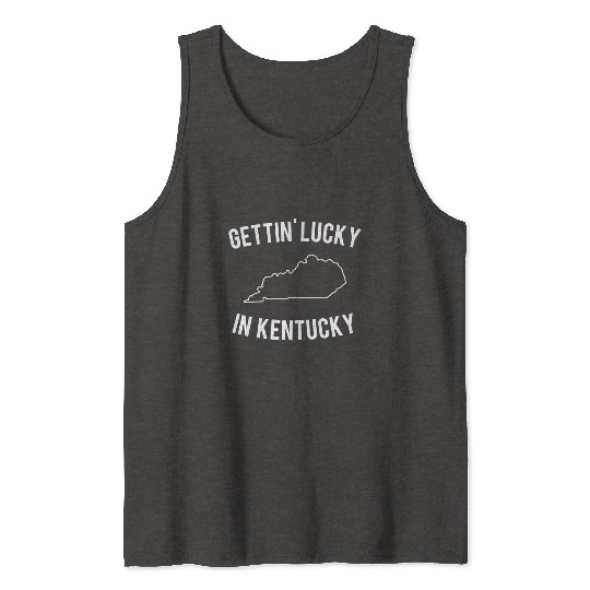 Getting Lucky In Kentucky Tank Tops