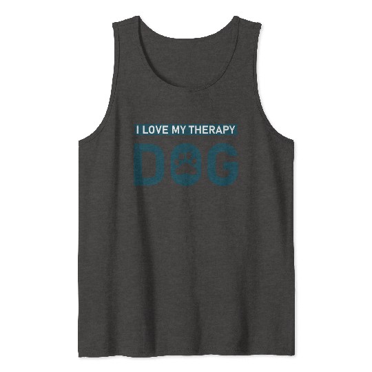 I love my Therapy Dog Tank Tops