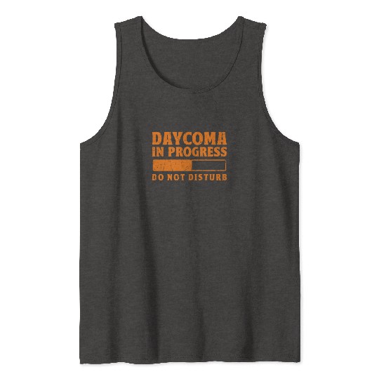 Daycoma in progress Do not Disturb - dreamer Tank Tops