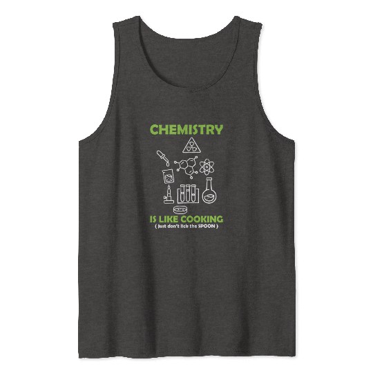 Funny Science Teacher Chemistry Is Like Cooking Tank Tops
