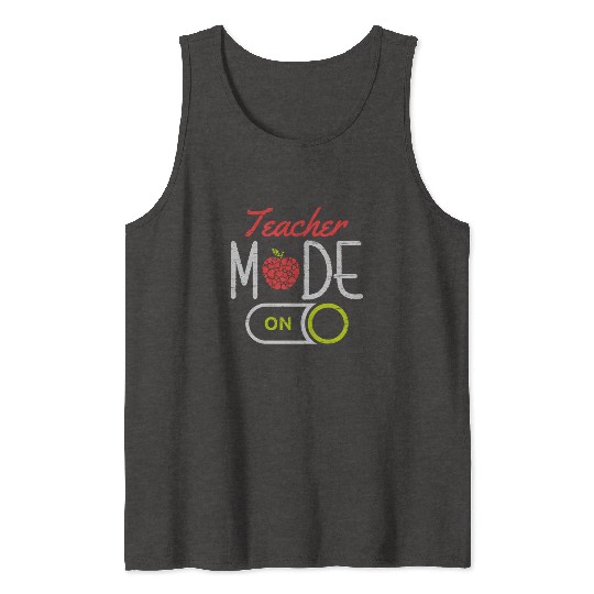Teacher Mode On University Students School Tank Tops