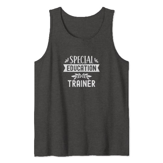 Special Education Trainer Awareness Sped Teacher Tank Tops