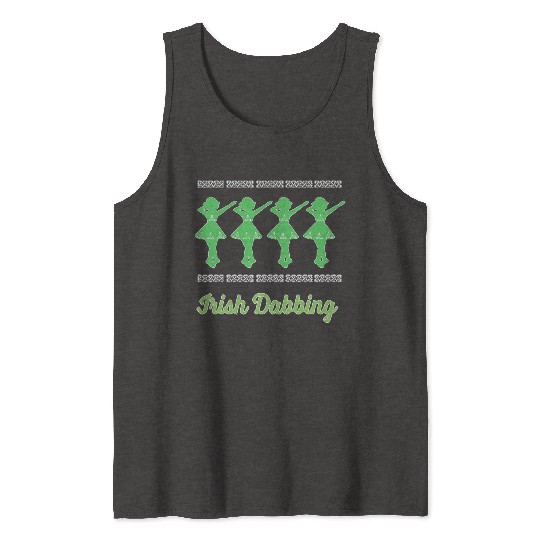 Funny Irish Dabbing Feis Irish Dance Best Gift T S Tank Tops