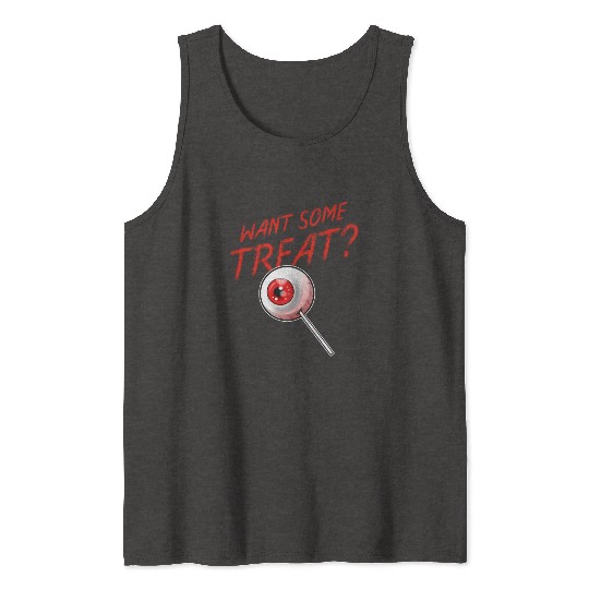 Trick Or Treat Want Some Treat Eyeball Lollipop Tank Tops