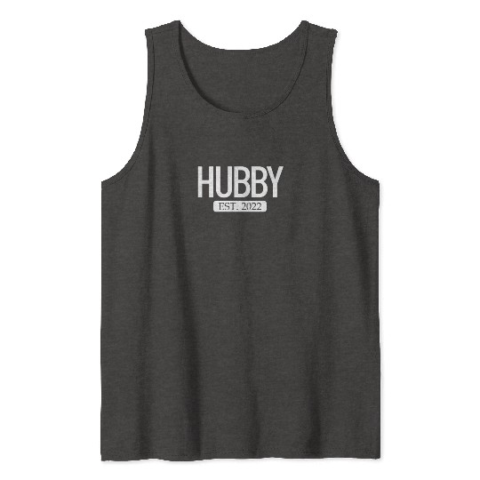 Hubby Est. 2022 Matching Couple Newlywed Marriedma Tank Tops