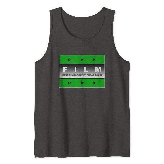FILM MAKE PHOTOGRAPHY GREAT AGAIN Tank Tops