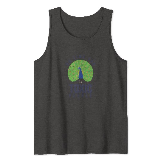 Peacock Positivity Peacock Fan Toxic People Nature Tank Tops